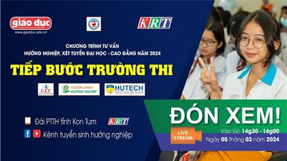 Tiếp bước trường thi năm 2024 - KonTum