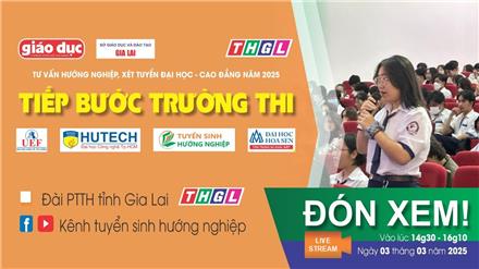 Tư vấn xét tuyển ĐH – CĐ năm 2025 tại Gia Lai