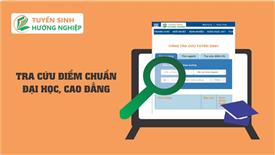 Hướng dẫn tra cứu điểm chuẩn đại học, cao đẳng các năm