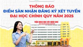 Trường ĐH Nam Cần Thơ công bố điểm sàn xét tuyển đại học chính quy năm 2025