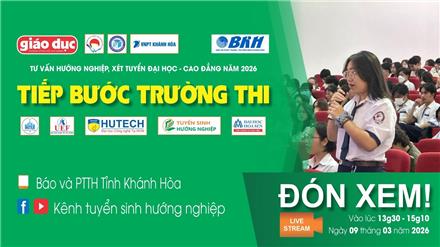 Tiếp bước trường thi 2026 tại Khánh Hòa
