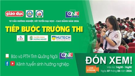 Tiếp bước trường thi 2026 tại Quảng Ngãi