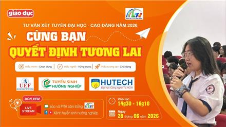 Cùng bạn quyết định tương lai 2026 tại Lâm Đồng