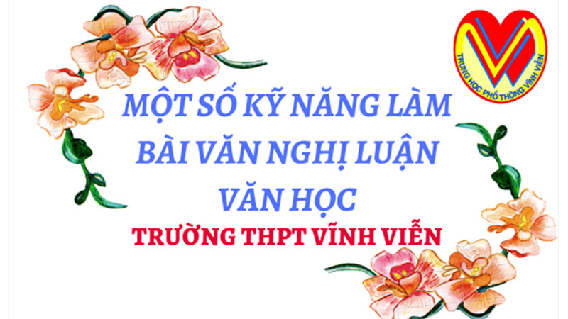 Một số kỹ năng làm bài văn nghị luận Văn học