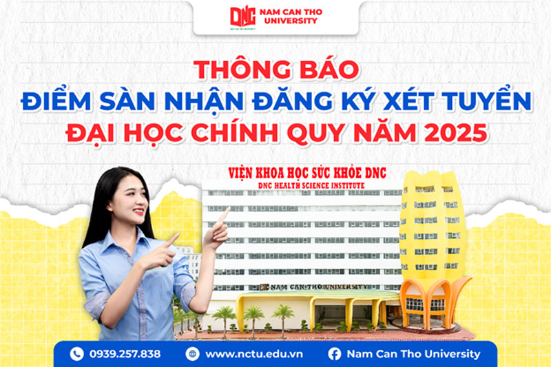 Trường ĐH Nam Cần Thơ công bố điểm sàn xét tuyển đại học chính quy năm 2025